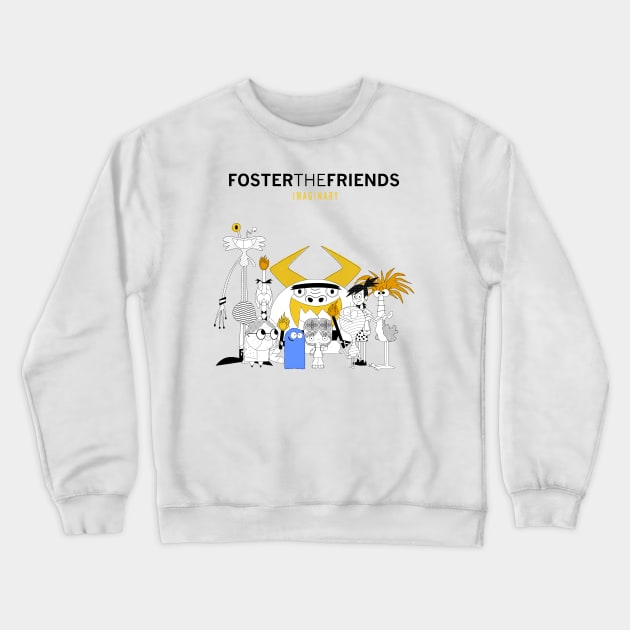 Foster the Friends Crewneck Sweatshirt by apalooza